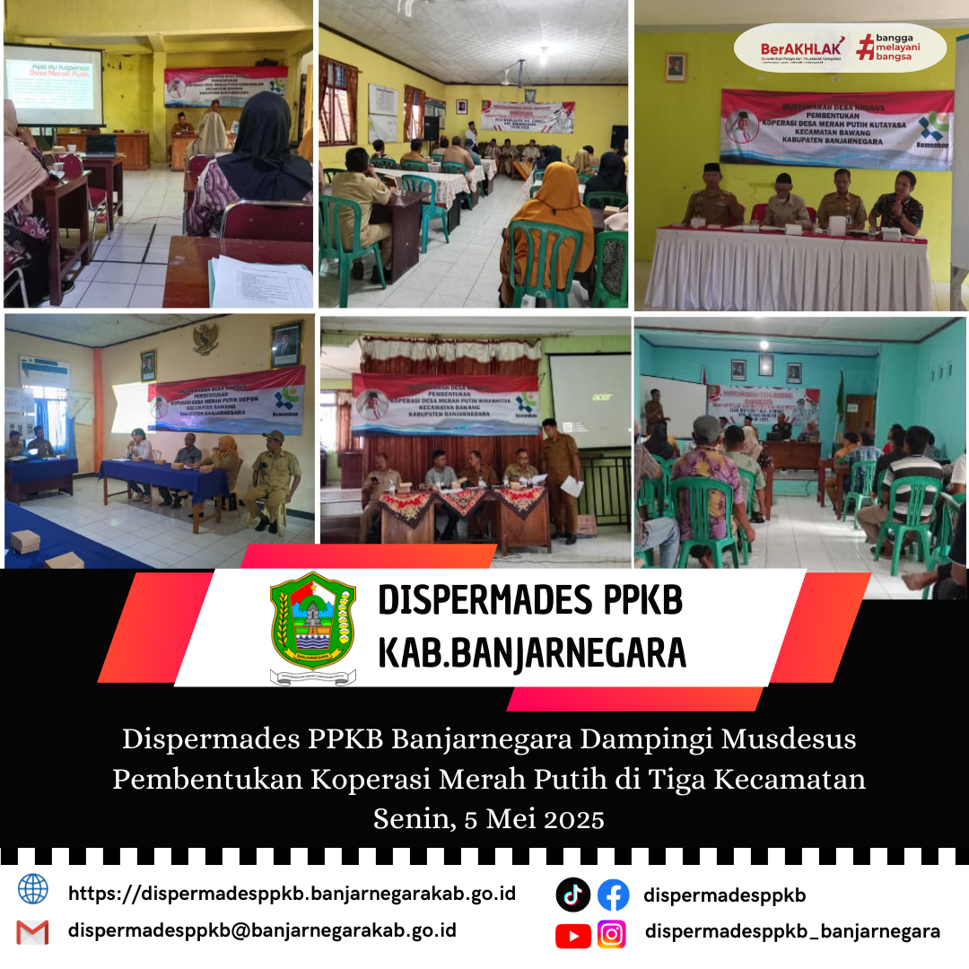 Dispermades PPKB Banjarnegara Dampingi Musdesus Pembentukan Koperasi Merah Putih di Tiga Kecamatan